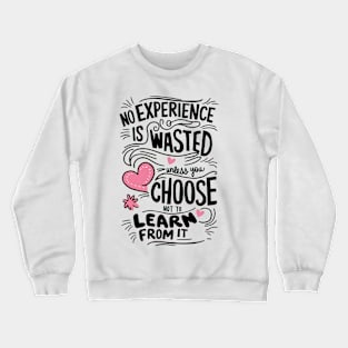 Wisdom Through Experience Crewneck Sweatshirt